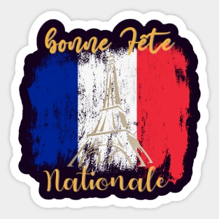 bonne Fête Nationale Happy Bastille Day! Sticker